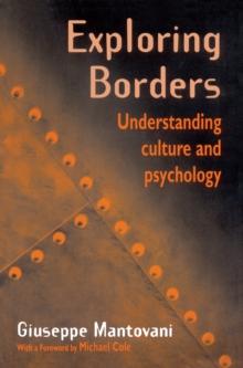 Exploring Borders : Understanding Culture and Psychology