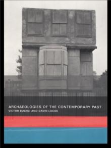 Archaeologies of the Contemporary Past