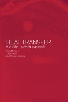 Heat Transfer : A Problem Solving Approach