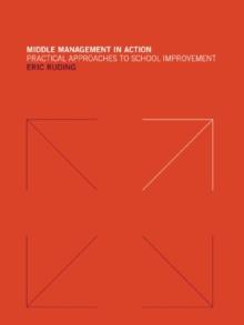 Middle Management in Action : Practical Approaches to School Improvement