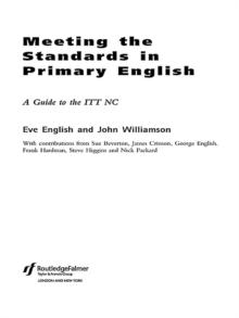 Meeting the Standards in Primary English : A Guide to ITT NC