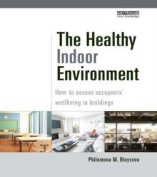 The Healthy Indoor Environment : How to assess occupants' wellbeing in buildings