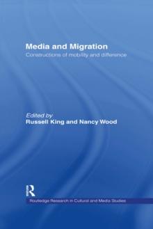 Media and Migration : Constructions of Mobility and Difference