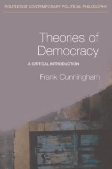 Theories of Democracy : A Critical Introduction