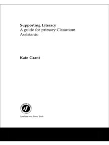 Supporting Literacy : A Guide for Primary Classroom Assistants