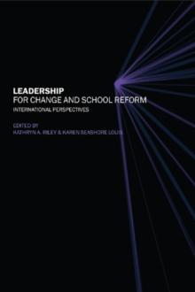 Leadership for Change and School Reform : International Perspectives