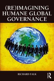 (Re)Imagining Humane Global Governance