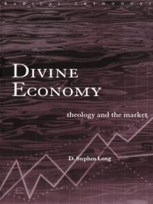 Divine Economy : Theology and the Market