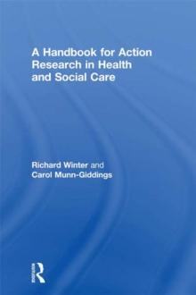 A Handbook for Action Research in Health and Social Care