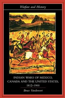 Indian Wars of Canada, Mexico and the United States, 1812-1900