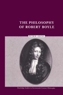 The Philosophy of Robert Boyle