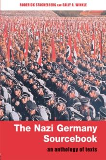 The Nazi Germany Sourcebook : An Anthology of Texts