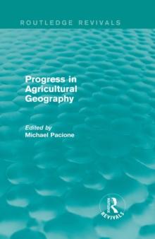 Progress in Agricultural Geography (Routledge Revivals)