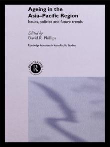 Ageing in the Asia-Pacific Region : Issues, Policies and Future Trends