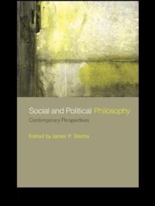 Social and Political Philosophy : Contemporary Perspectives