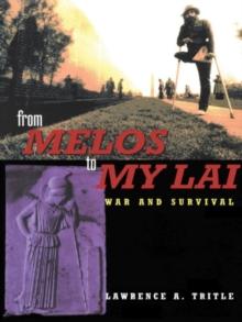 From Melos to My Lai : A Study in Violence, Culture and Social Survival