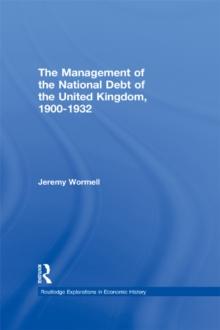 The Management of the National Debt of the United Kingdom 1900-1932