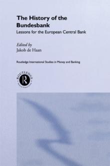 The History of the Bundesbank : Lessons for the European Central Bank