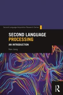 Second Language Processing : An Introduction