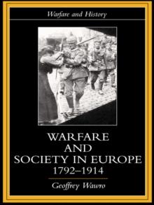 Warfare and Society in Europe, 1792- 1914