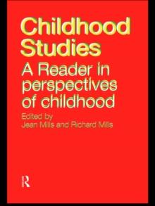 Childhood Studies : A Reader in Perspectives of Childhood