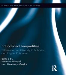 Educational Inequalities : Difference and Diversity in Schools and Higher Education