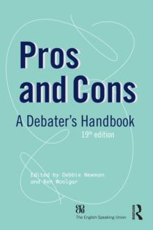 Pros and Cons : A Debaters Handbook