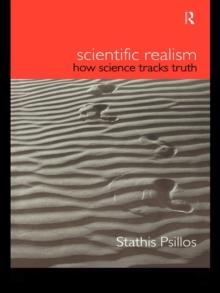 Scientific Realism : How Science Tracks Truth