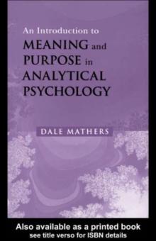 An Introduction to Meaning and Purpose in Analytical Psychology