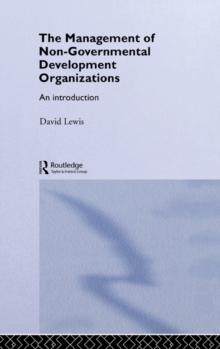 The Management of Non-Governmental Development Organizations : An Introduction