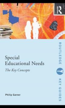 Special Educational Needs: The Key Concepts