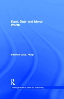 Kant, Duty and Moral Worth