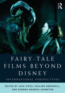 Fairy-Tale Films Beyond Disney : International Perspectives