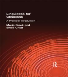 Linguistics for Clinicians : A Practical Introduction