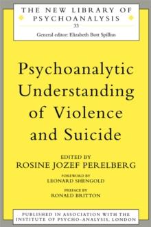 Psychoanalytic Understanding of Violence and Suicide