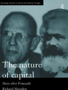 The Nature of Capital : Marx after Foucault