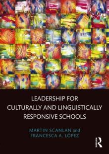 Leadership for Culturally and Linguistically Responsive Schools