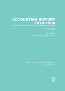 Accounting History 1976-1986 (RLE Accounting) : An Anthology