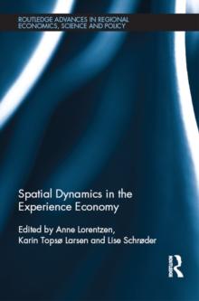 Spatial Dynamics in the Experience Economy