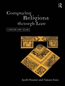 Comparing Religions Through Law : Judaism and Islam