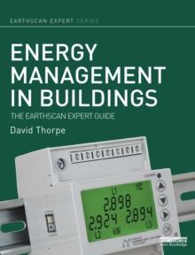 Energy Management in Buildings : The Earthscan Expert Guide