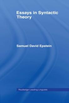 Essays in Syntactic Theory