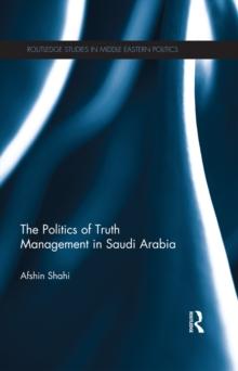 The Politics of Truth Management in Saudi Arabia