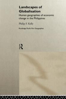 Landscapes of Globalization : Human Geographies of Economic Change in the Philippines