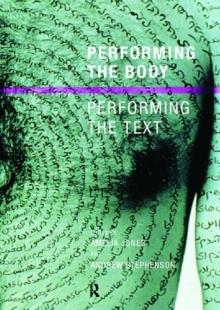 Performing the Body/Performing the Text