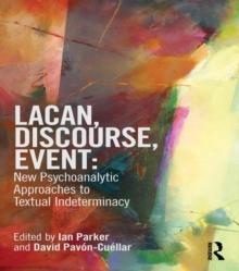 Lacan, Discourse, Event: New Psychoanalytic Approaches to Textual Indeterminacy