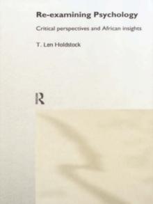 Re-examining Psychology : Critical Perspectives and African Insights