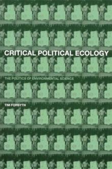 Critical Political Ecology : The Politics of Environmental Science