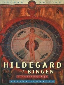 Hildegard of Bingen : A Visionary Life