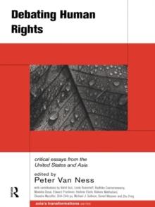 Debating Human Rights : Critical Essays from the United States and Asia